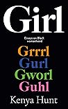 GIRL by Kenya Hunt