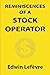 Reminiscences of a Stock Operator (Illustrated)