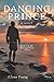 Dancing Prince: Book 5 in the Dancing Priest Series