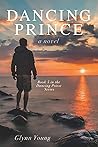 Dancing Prince: Book 5 in the Dancing Priest Series Dancing Prince: Book 5 in the Dancing Priest Series