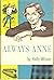Always Anne by Holly  Wilson