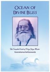 Ocean of Divine Bliss: The Complete Works of Kriya Yoga Master Paramahamsa Hariharananda (Ocean of Divine Bliss, Volume 6)