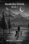 Book cover for Noah the Witch Book I