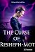 The Curse of Resheph-Mot by B. Forrester