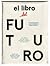 El libro del futuro