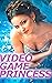 Video Game Princess: A Gender Swap Story