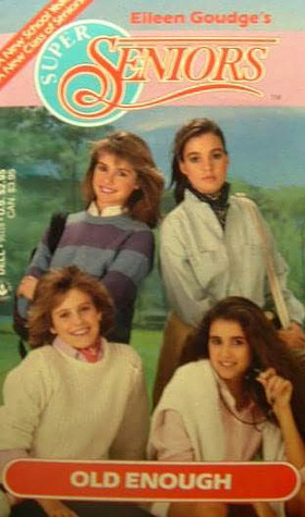 Old Enough (Super Seniors, #1)