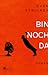 Bin noch da