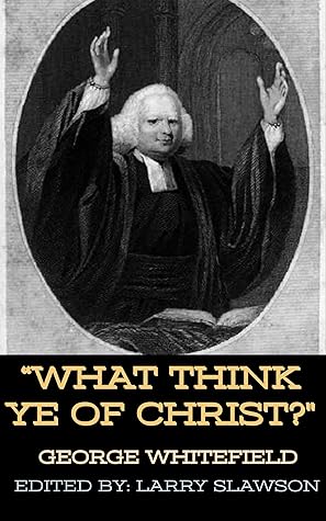 What Think Ye of Christ? (Annotated)