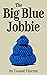 The Big Blue Jobbie: The Caging of a Well-Padded Scotswoman (Book 1)