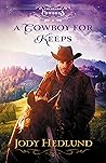 A Cowboy for Keeps by Jody Hedlund