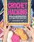Crochet Hacking: Repair and...