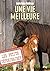 Une vie meilleure by Laurie Halse Anderson