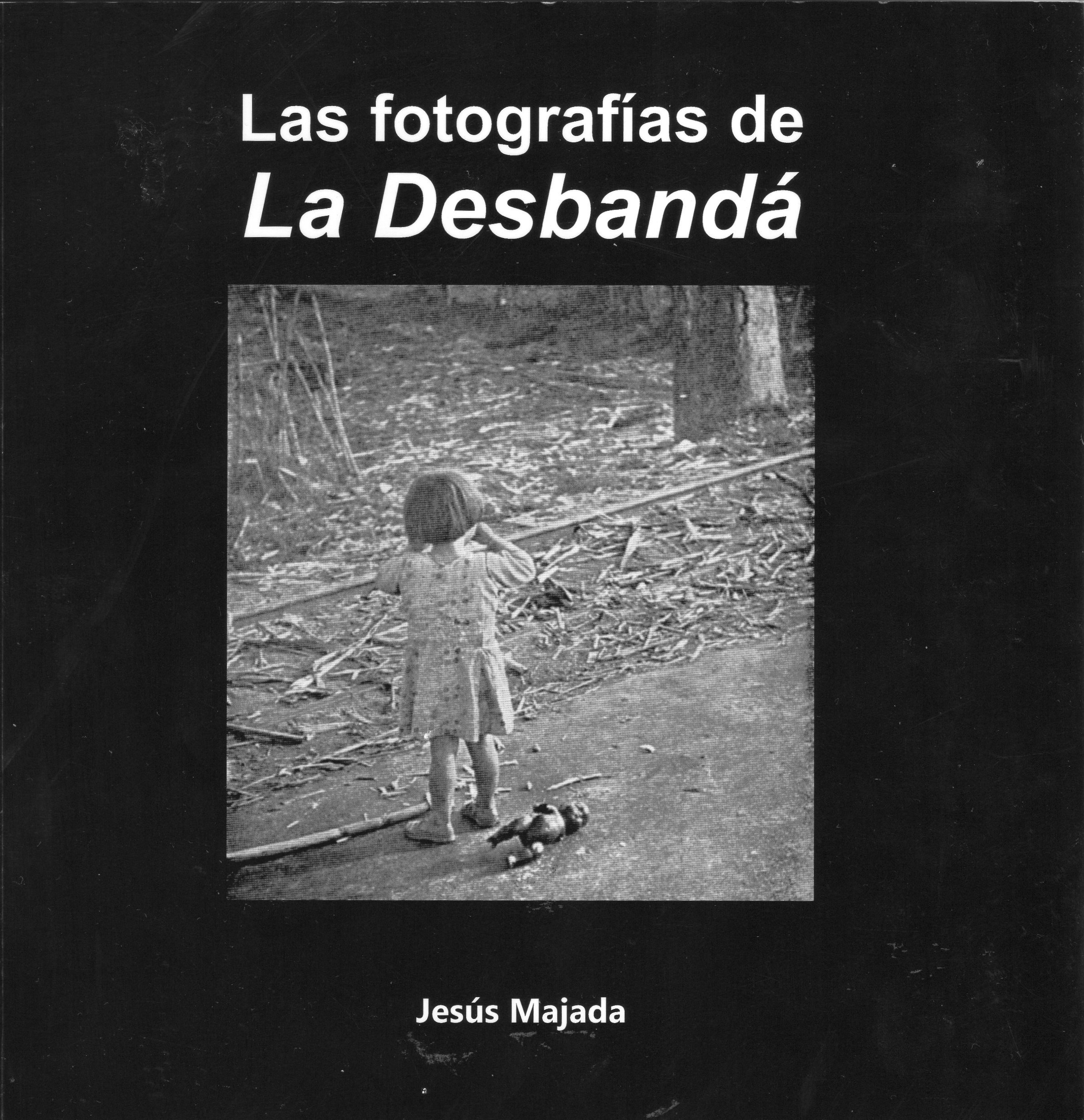 Portada de Las fotografías de la Desbandá, de Jesús Majada