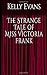 The Strange Tale of Miss Victoria Frank by Kelly  Evans