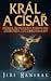 Král a císař - Příběh dlouh...