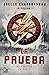 La prueba (La prueba / The Testing, 1) (Spanish Edition)