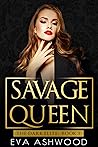 Savage Queen by Eva Ashwood