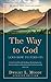 The Way to God (And How to Find It)