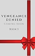Vengeance Denied