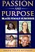 Passion and Purpose by Dr. Praise Matemavi