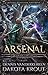 Arsenal: A Divine Dungeon Series (Artorian's Archives, #4)