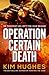 Operation Certain Death (Dom Riley Thriller #1)