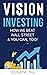 Vision Investing by Eugene Ng