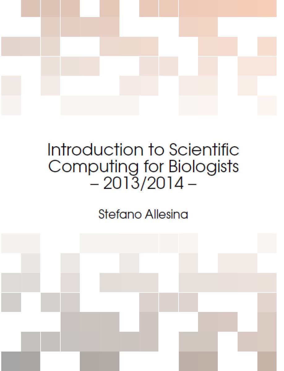 Introduction to Scientific Computing for Biologists 2013-2014
