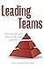 Leading Teams: Understandin...