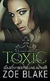 Toxic by Zoe Blake