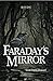 Faraday's Mirror