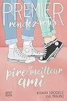 Le pire meilleur ami (Premier rendez-vous #1)