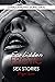 Forbidden Erotic Sex Stories: 18 EXPLICIT HOTTEST STORIES TABOO (Erotica Short Stories for Adults Book 3)