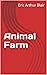 Animal Farm by George Orwell Animal Farm by George Orwell