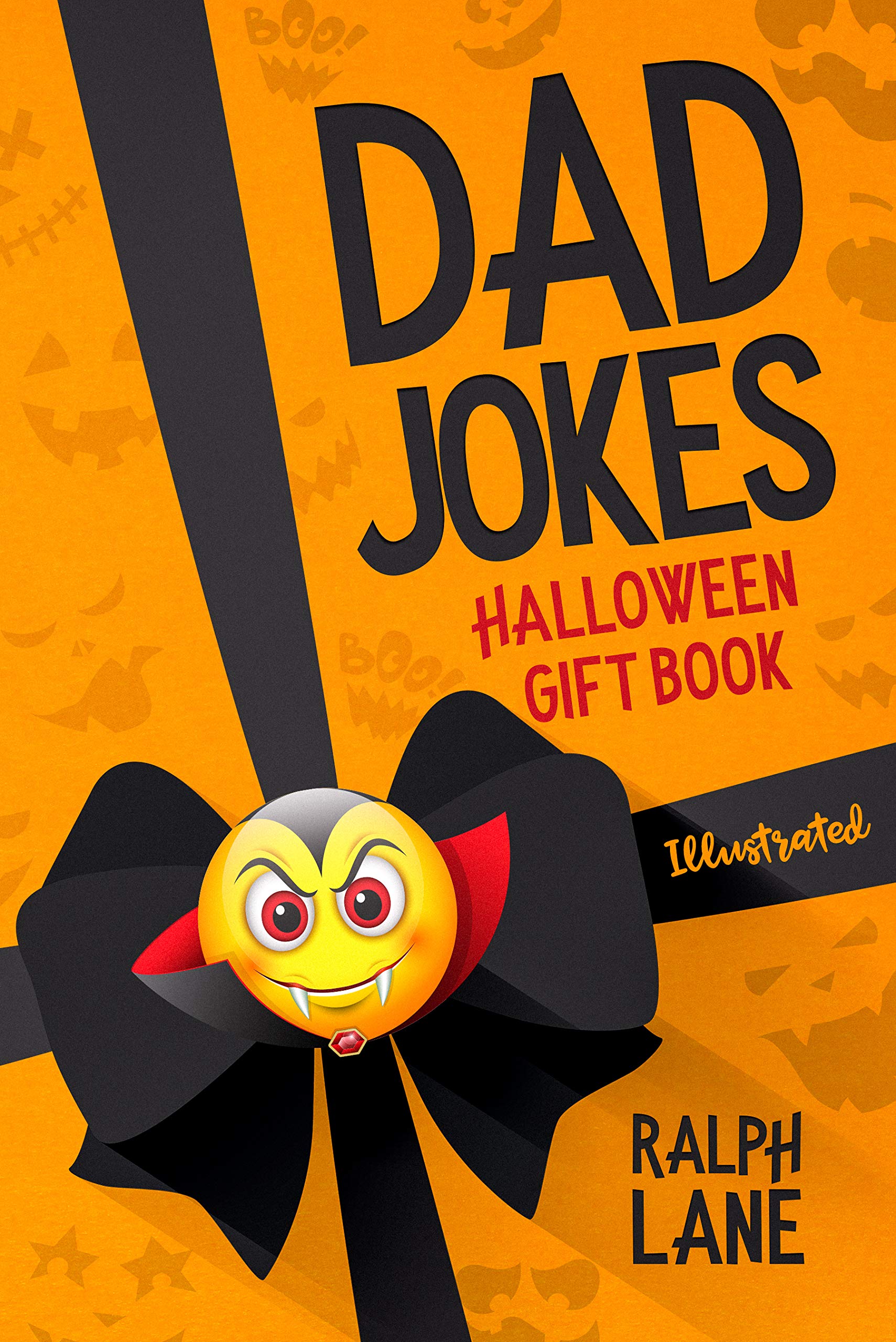 Dad Jokes: Halloween Gift Book (Holiday Joke Books by Ralph Lane)