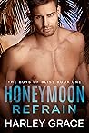 Honeymoon Refrain by Harley Grace