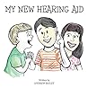 My New Hearing Aid by Andrew Bailey