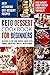 Keto Dessert Cookbook For B...