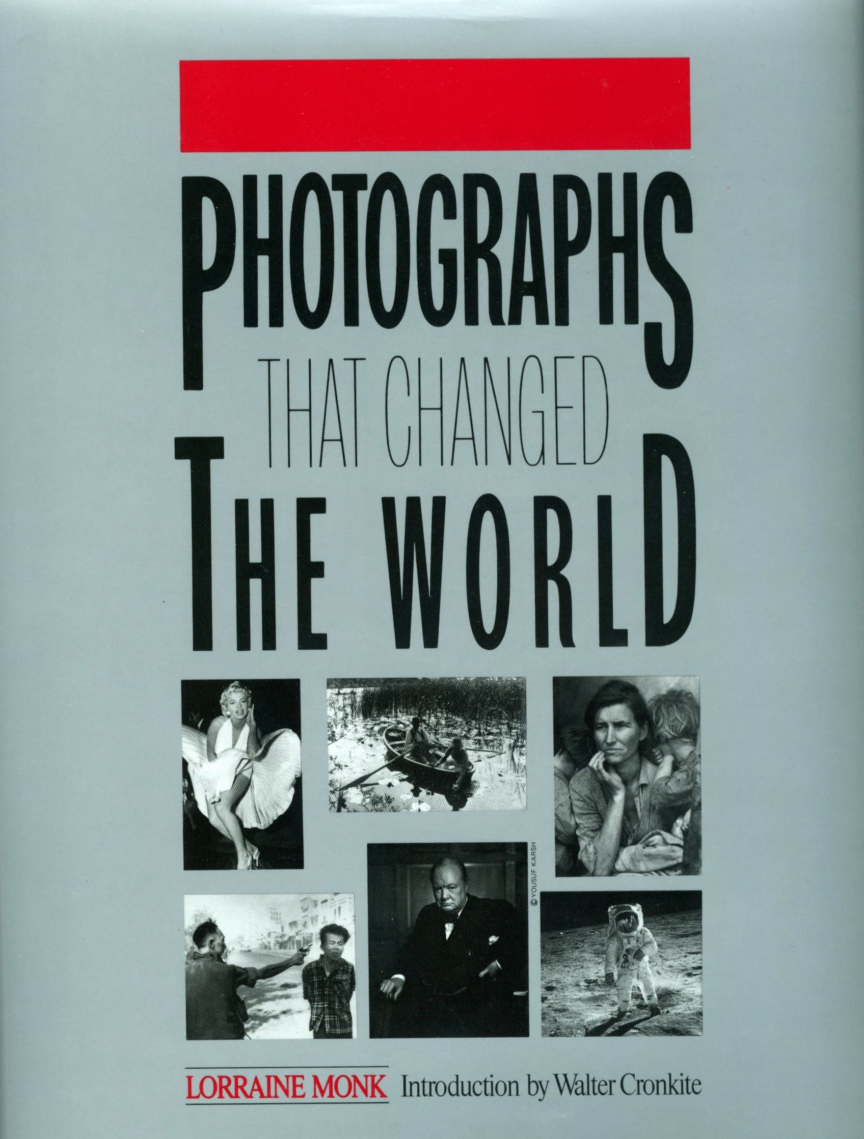 Photographs That Changed the World: The Camera as Witness, the Photograph as Evidence (Hardcover)