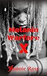 Melanin Warfare X