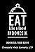 EAT LIKE A LOCAL- INDONESIA...