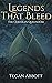 Legends That Bleed (The Cerulean Queendom Book 1)