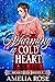 Warming a Cold Heart by Amelia  Rose