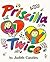 Priscilla Twice