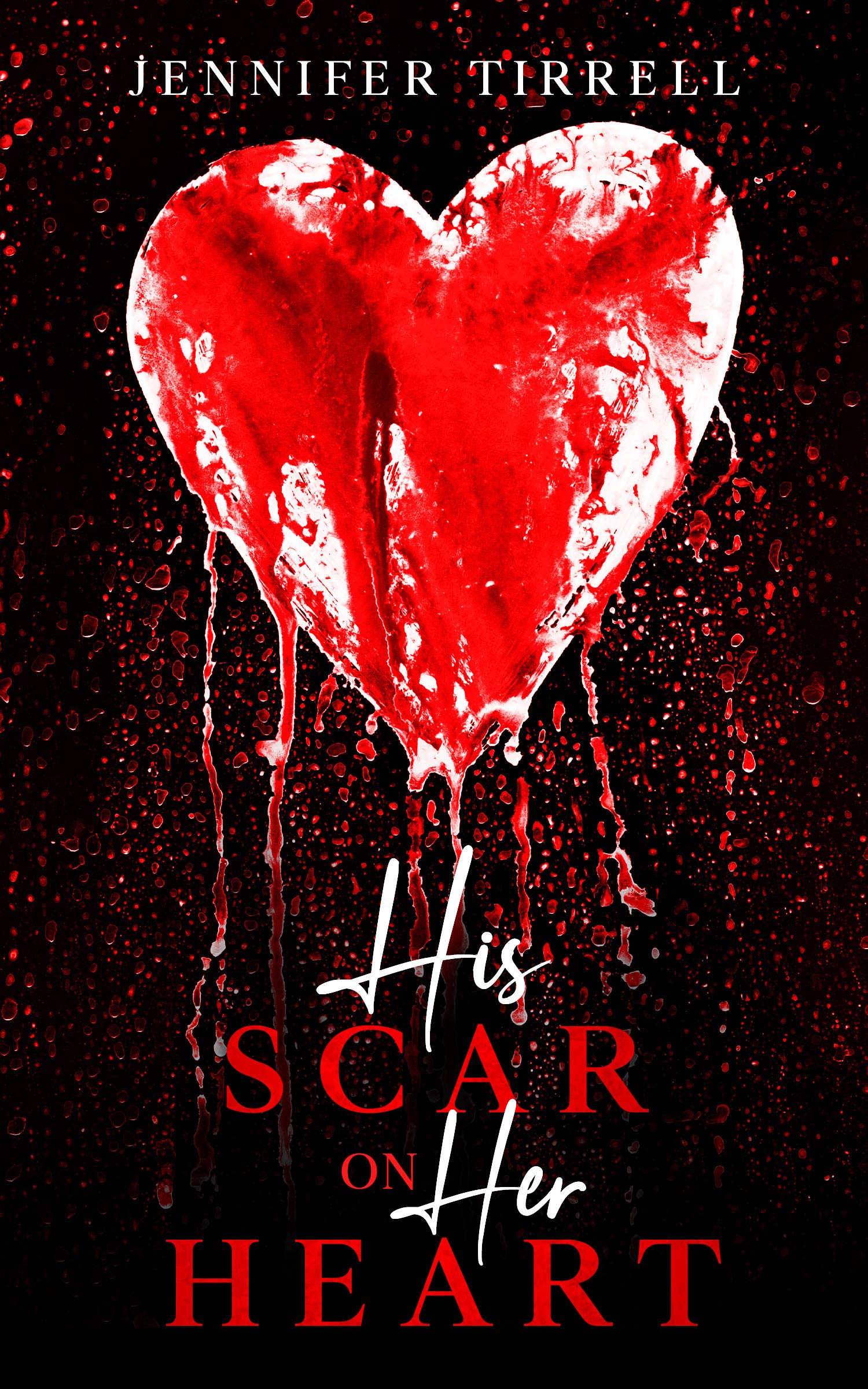 His Scar on Her Heart (Kindle Edition)