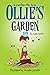 Ollie's Garden (Carefree Ollie, #3)