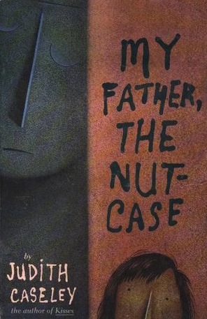 My Father, the Nutcase