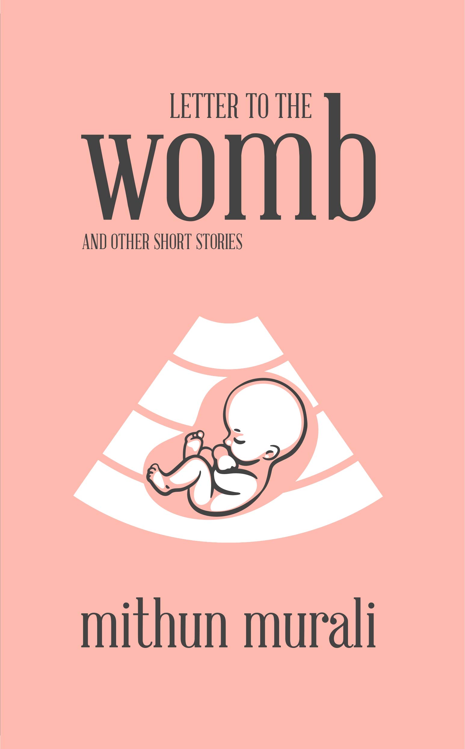 Letter to the Womb and Other Short Stories