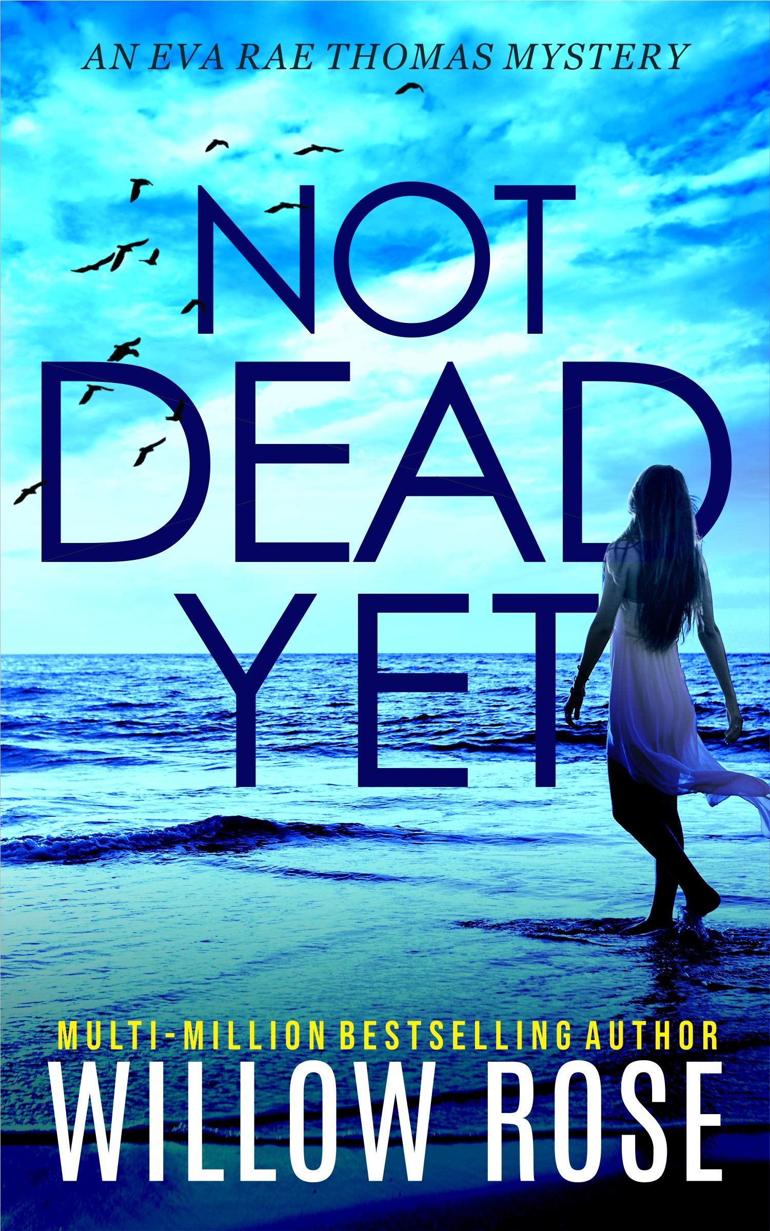 Not Dead Yet (Eva Rae Thomas #7)